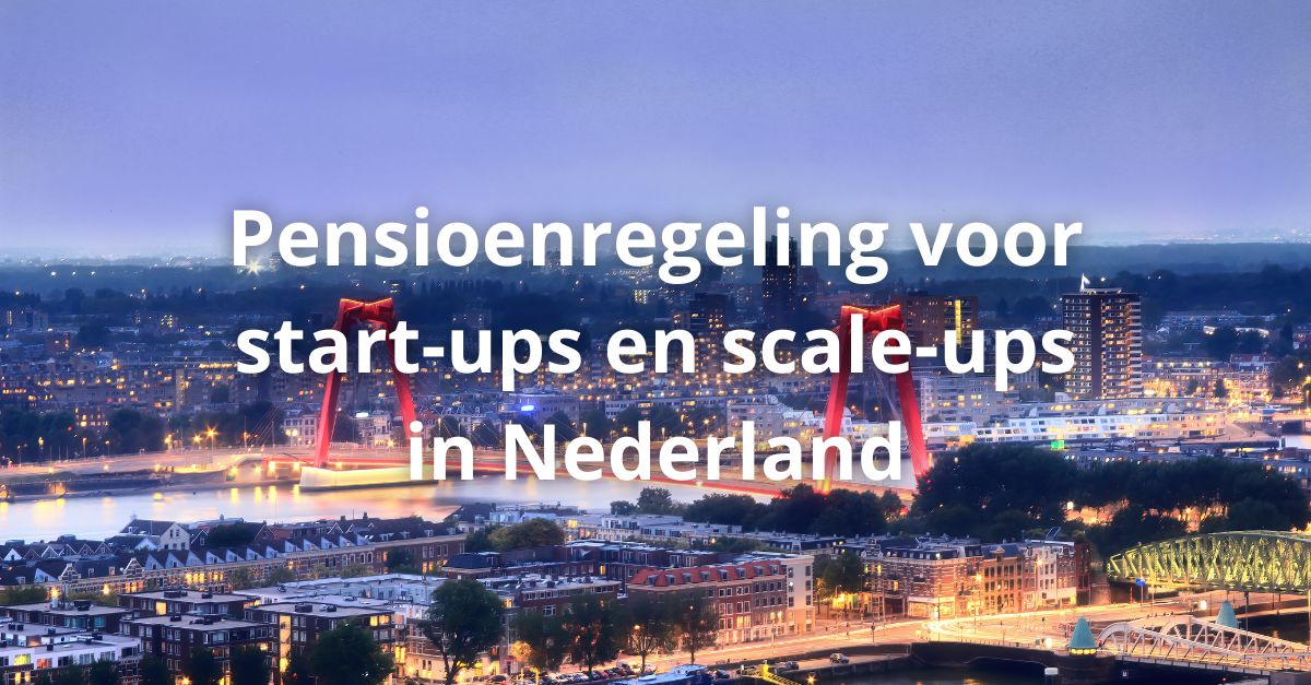 Pensioenregeling start-up en scale-up